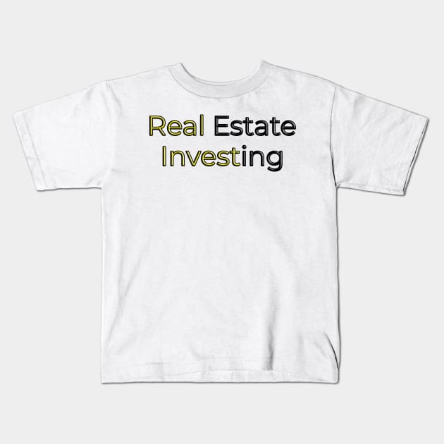 Real Estate Investing Kids T-Shirt by TPT98